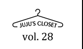 JUJU's Closet Vol.27