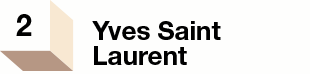 2 Yves Saint Laurent