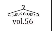 JUJU's Closet Vol.56