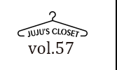 JUJU's Closet Vol.56
