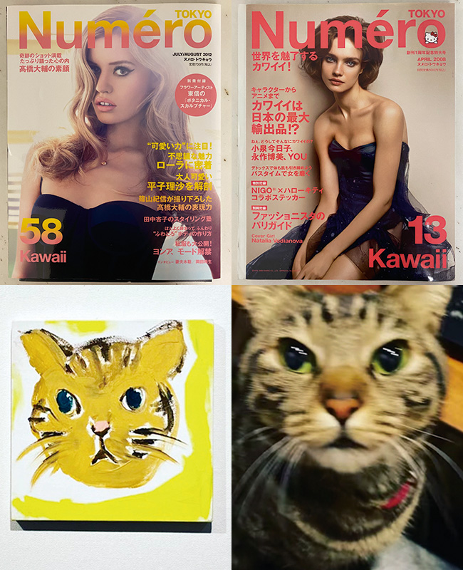 写真左より、本文内で紹介しているNo.13以外にNo.58でもKAWAIIを特集していました。日本女子発信のKAWAIIは永遠のものなのだと思います。そして、私の推しカワイイは愛猫の紅（ベニ）です。先日、大宮エリーさんに描いてもらった愛猫の絵「かわいいと分かってる猫」を購入。カワイイ〜と声が漏れた作品です。元ネタとなったインスタの写真とともに。
